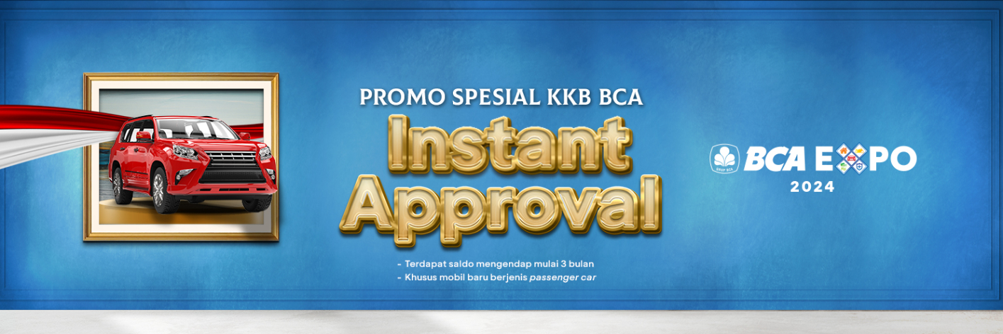 Instant Approval BCA EXPO 2024